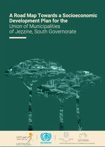 A Road Map Towards a Socioeconomic Development Plan for the Union of Municipalities of Jezzine, South Governorate